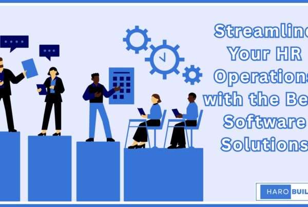 Streamline Your HR Operations with the Best Software Solutions