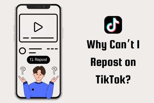 Why Can't I Repost on TikTok