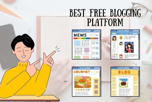 Best Free Blogging Platform