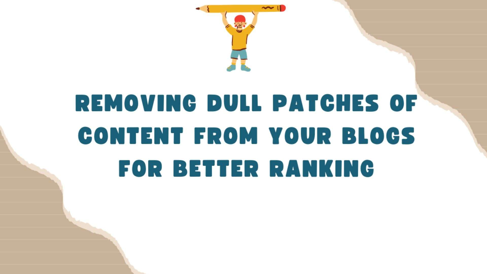 removing dull patches of content