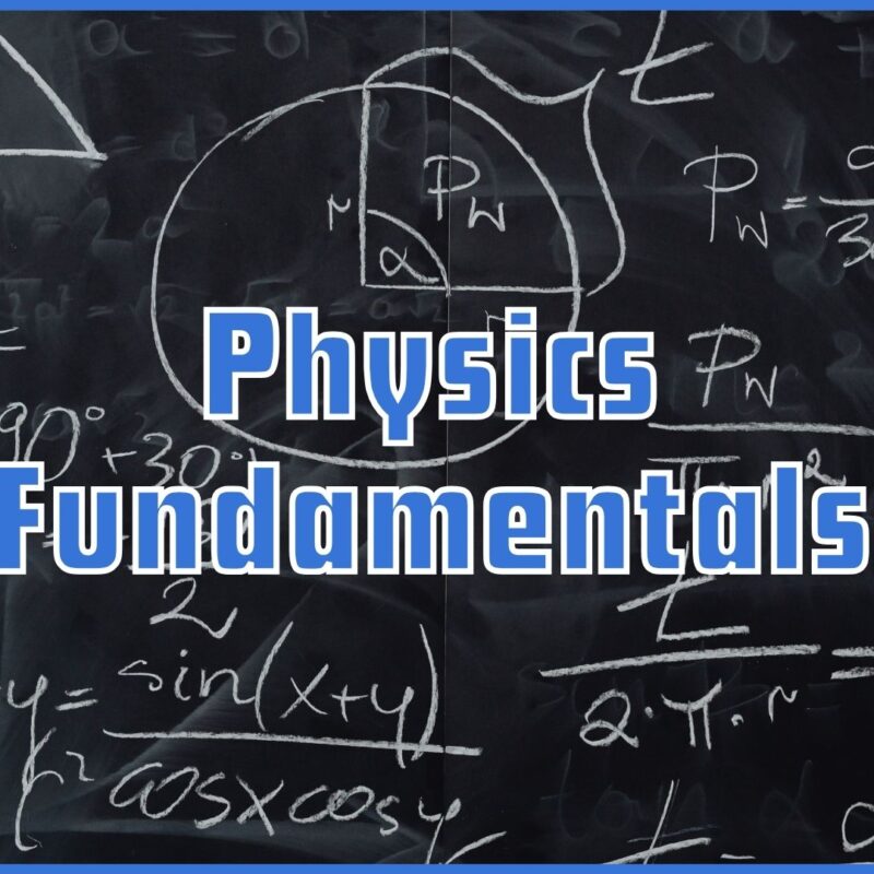 Physics Fundamentals