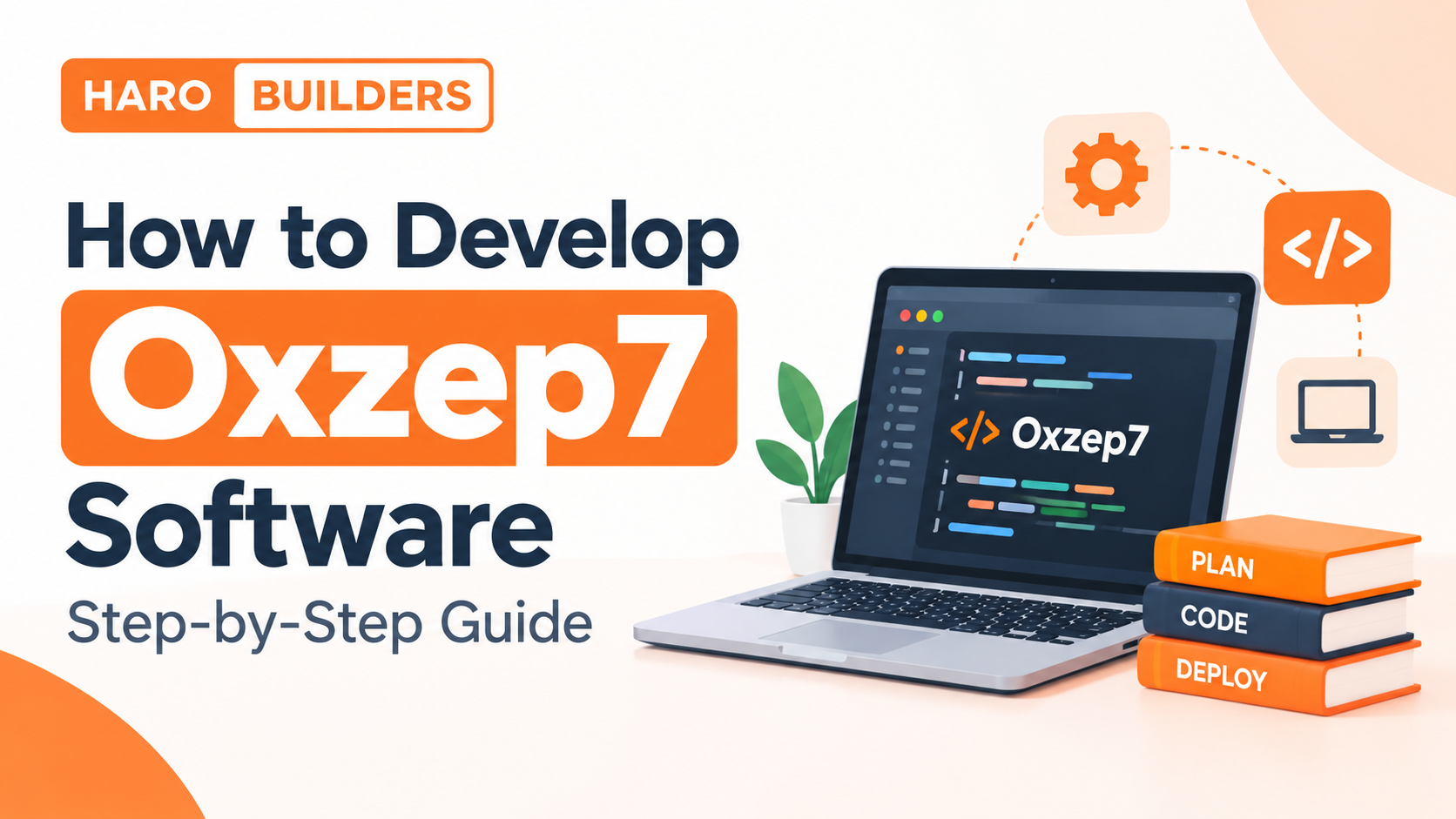 How to Develop Oxzep7 Software: Step-by-Step Guide