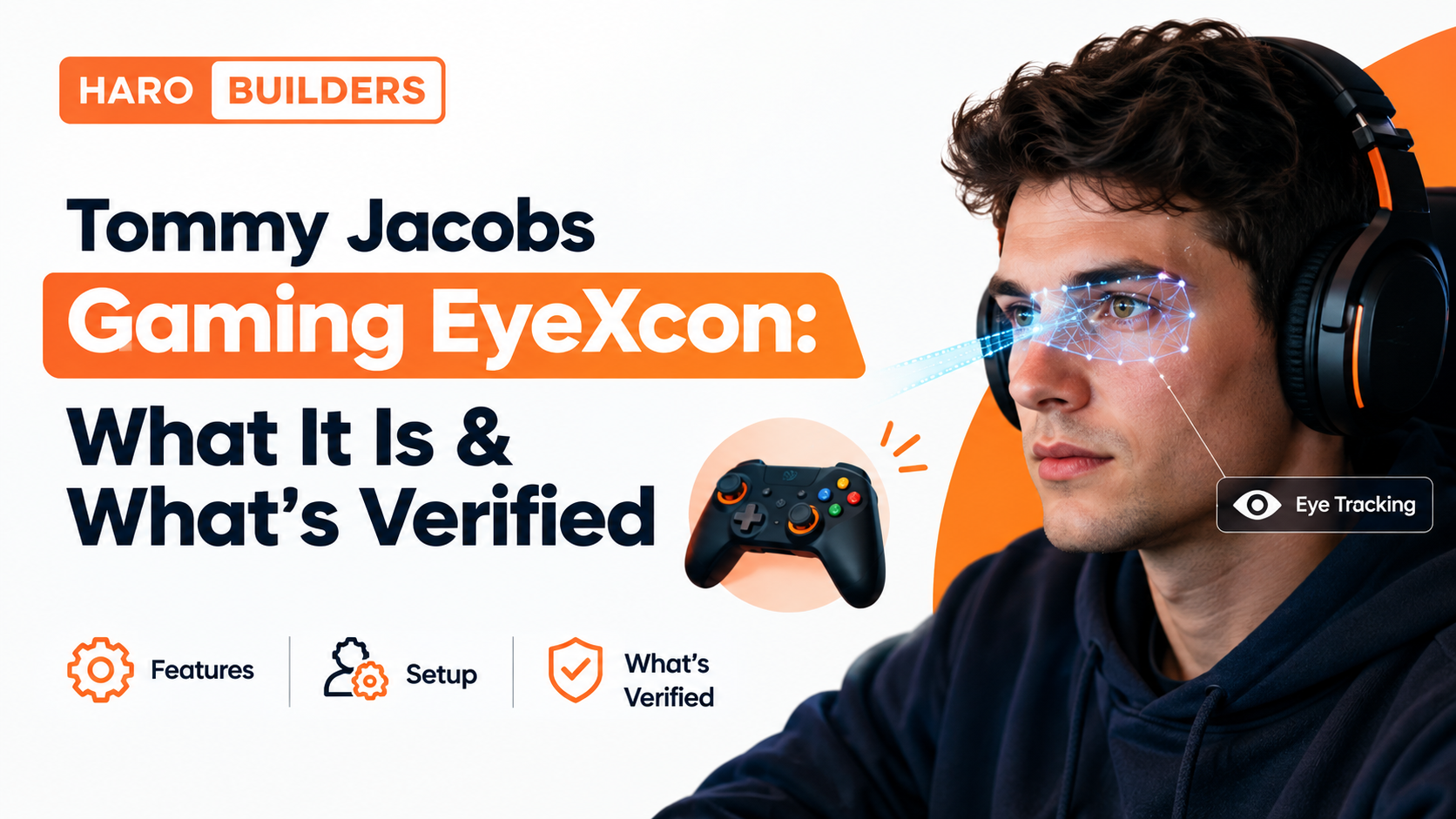 Tommy Jacobs Gaming EyeXcon: What It Is & What’s Verified