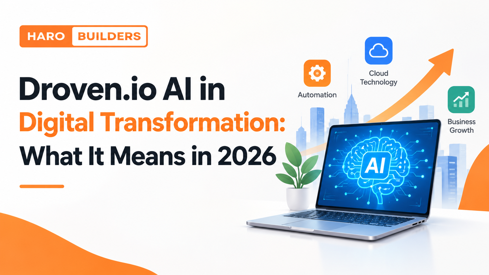 Droven.io AI in Digital Transformation: What It Means in 2026